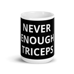 Never Enough Triceps Mug